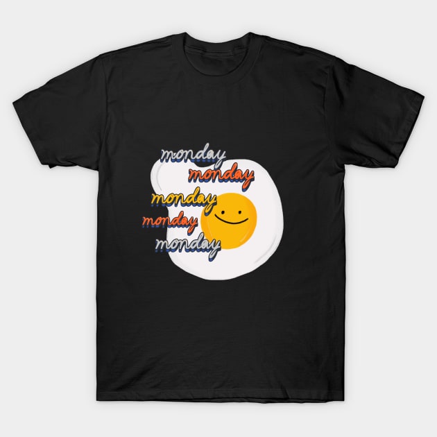 happy monday T-Shirt by Butterfly Dira